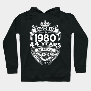 Made In 1980 44 Years Of Being Awesome Hoodie